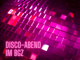 Disco-Abend im BGZ